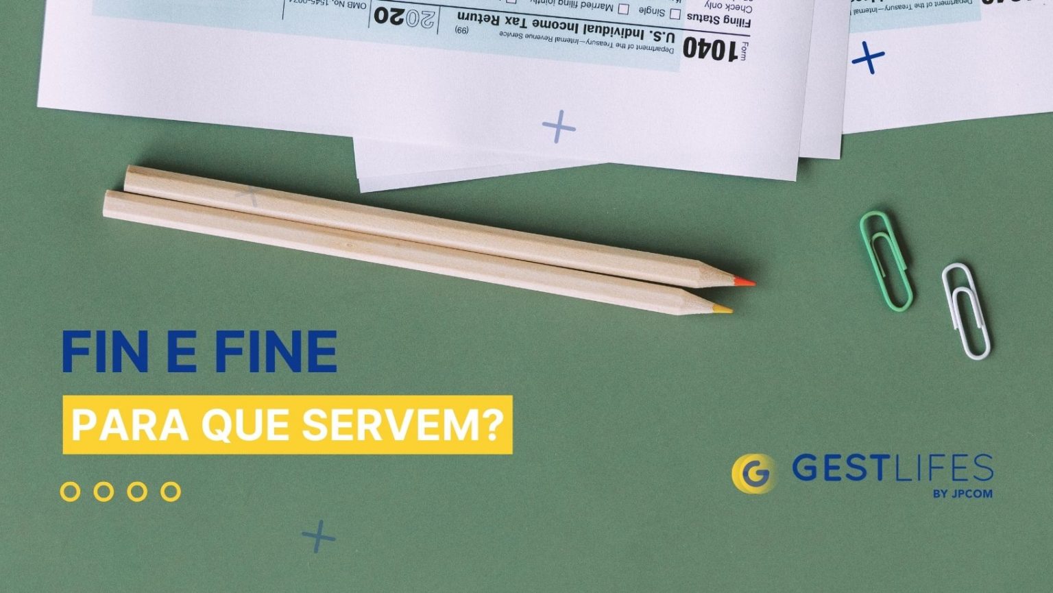 FIN e FINE O Que São?