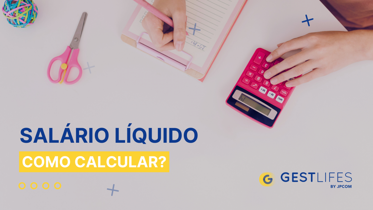 Cálculo do Salário Líquido - Porque o Deve Calcular?