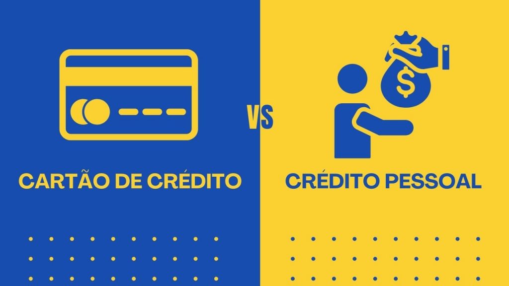 cartão de crédito ou crédito pessoal