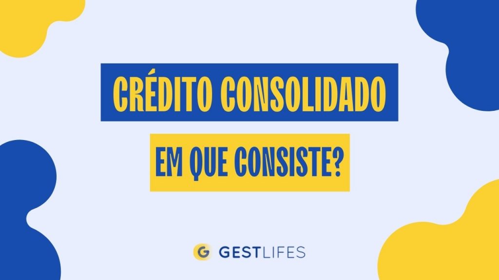 o que é um crédito consolidado
