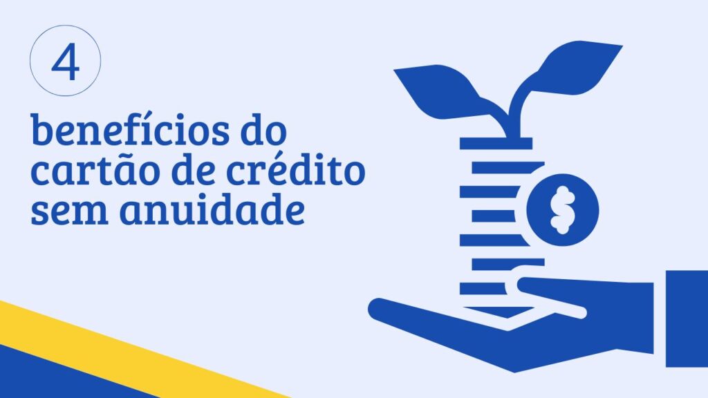 benefícios do cartão de crédito sem anuidade