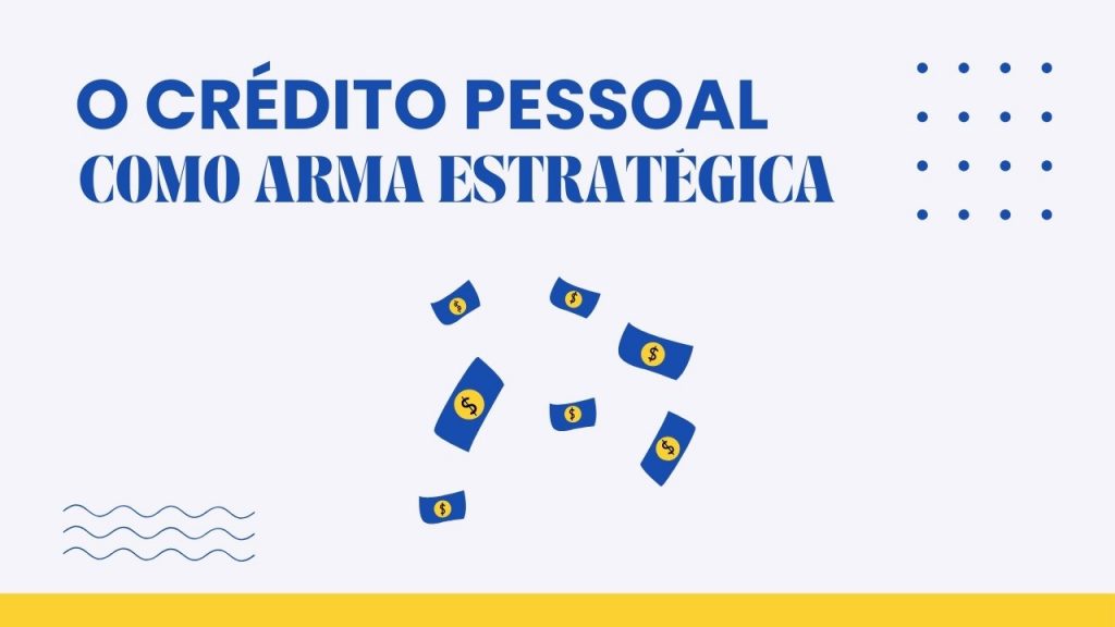 crédito pessoal como ferramenta de planeamento estratégico