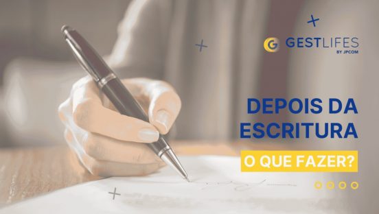 o que fazer depois da escritura
